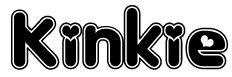 Kinkie,
yea, I know the name is kinda weird, but it's such a CUTE font! Trust me ^_-!