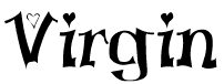 Virgin,
a pretty nice font IMO